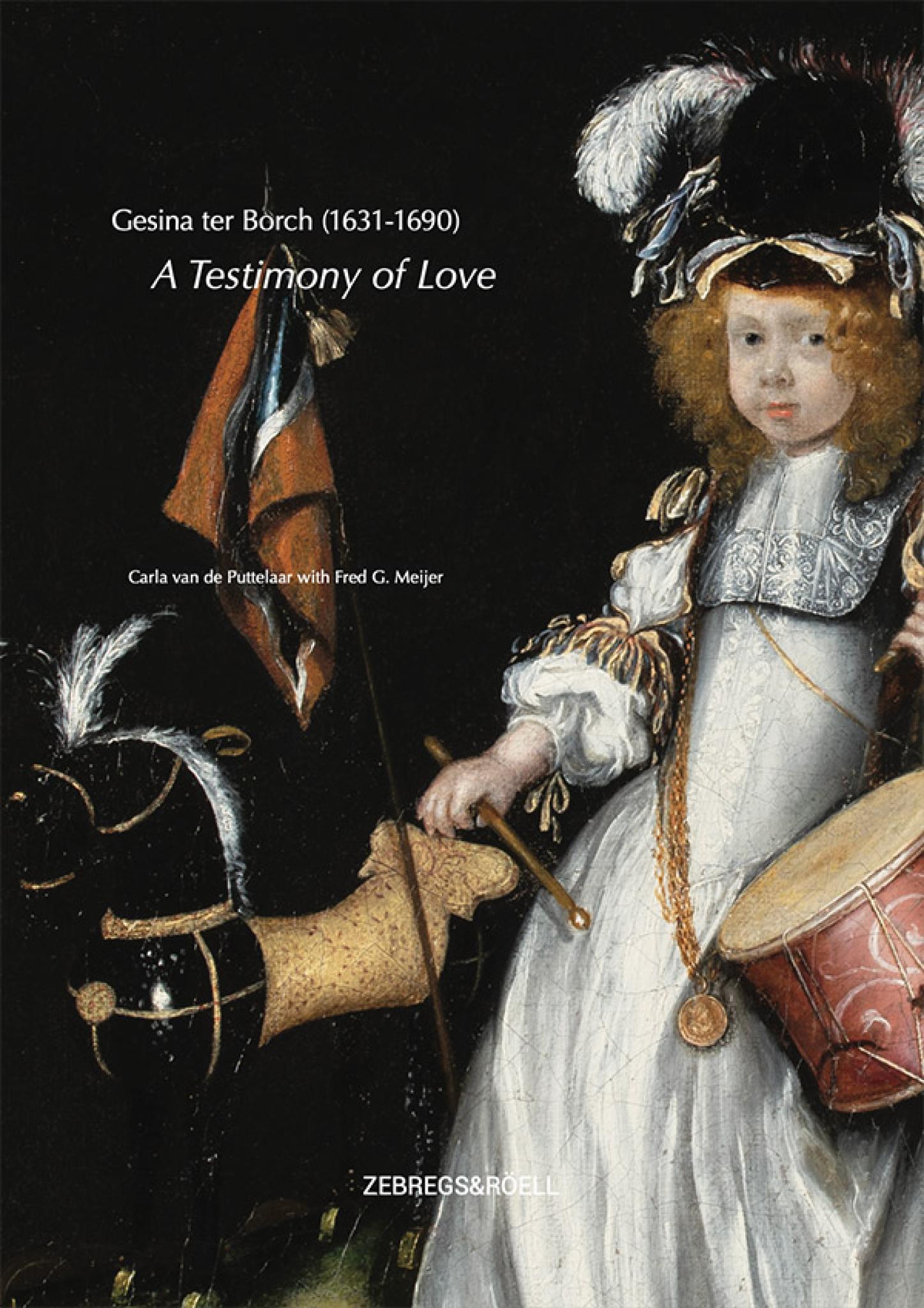 Gesina ter Borch (1631-1690): A Testimony of Love